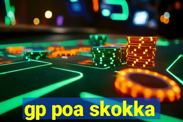 gp poa skokka